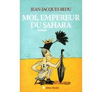 Moi, empereur du Sahara
