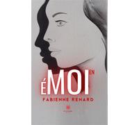 Moi en emoi - Fabienne Renard - Le Lys Bleu - broché - Poésie