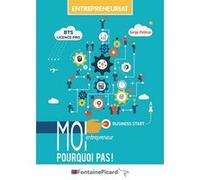 Moi entrepreneur ? pourquoi pas ! bts1 mco Serge Potiron (Auteur)