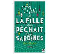 Moi et la Fille qui pêchait des sardines - Eva Kavian - Oskar - broché - Roman junior dès 9 ans