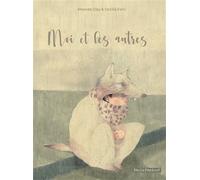 Moi et les autres - Amanda Cley - Passepartout - cartonné - Album jeunesse