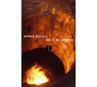 Moi et ma cheminee Herman Melville (Auteur), Jean-Yves Lacroix (Traduction)