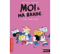Moi et ma super bande, Il faut sauver Paulo - Roman Humour - De 7 à 11 ans