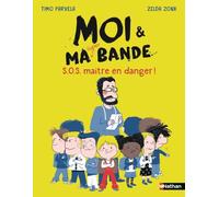 Moi et ma super bande, S.O.S. maître en danger ! - Enquête palpitante et solidarité entre élèves - Etoile filante - De 7 à 11 ans