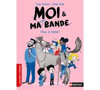 Moi et ma super bande - Tous à cheval ! - Romans Humour - Dès 7 ans