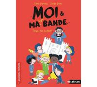 Moi et ma super bande, tous en scène ! - Roman Humour - De 7 à 11 ans