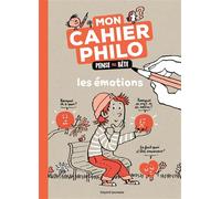Moi et mes émotions - Le cahier Pense pas bête