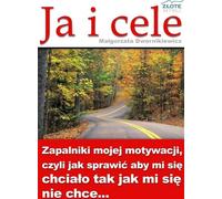 Moi et mes objectifs - Małgorzata Dwornikiewicz (Buch auf Polnisch)