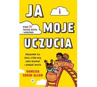 Moi et mes sentiments Un guide pour les enfants qui veulent mieux comprendre et exprimer leurs émotions