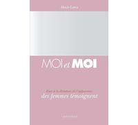Moi et moi - Face à la dictature des apparences