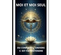 moi et moi seul: ou comment l univers s est fait entendre