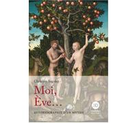 Moi, Eve... - Christine Sagnier - Ateliers Henry Dougier - broché - Autobiographie