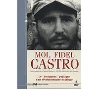 Moi Fidel Castro - Conversations avec Ignacio Ramonet
