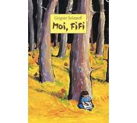 Moi, Fifi