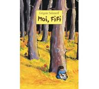 Moi fifi - Grégoire Solotareff - Ecole Des Loisirs - broché - Roman junior dès 9 ans