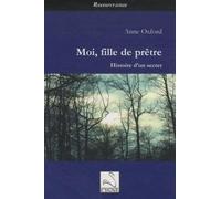 Moi, fille de prêtre: Histoire d'un secret