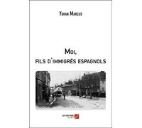 Moi, fils d'immigrés espagnols