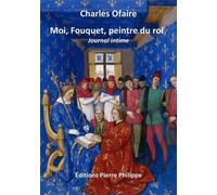 Moi, Fouquet, peintre du roi