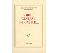 Moi Général De Gaulle