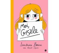 Moi, Gisèle - Sandrine Bonini - Grasset Jeunesse - cartonné - Bande dessinée jeunesse