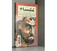 Moi, hannibal : le plus illustre des carthaginois, génie militaire qui fit trembler rome