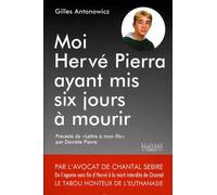 Moi, Hervé Pierra, ayant mis six jours à mourir...