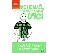 Moi Ismaël, Un Musulman D'ici