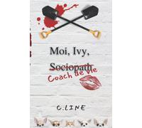 Moi, Ivy, coach de vie: Bonus Délirant
