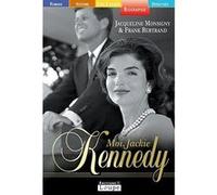 Moi, Jackie Kennedy Jacqueline Monsigny (Auteur)