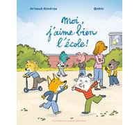 MOI, J'AIME BIEN L'ECOLE