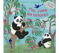 Moi, j'aime les histoires Mathilde Brechet (Auteur), Camille Chincholle (Illustration)