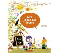Moi, j'aime pas l'école (Aimée et Mehdi... au fil de la vie) (French Edition)