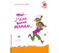 Moi, j'aime quand maman… - L'heure des histoires - De 3 à 7 ans