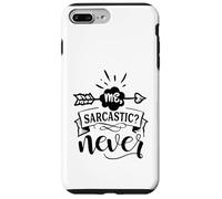 Moi, jamais Sarcastique Coque pour iPhone 7 Plus/8 Plus