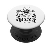 Moi, jamais Sarcastique PopSockets PopGrip Adhésif