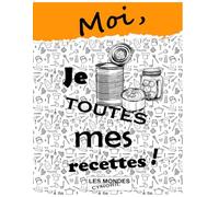 Moi, je CONSERVE toutes mes recettes !