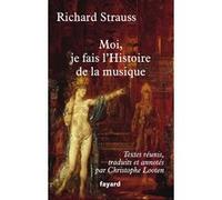 Moi, je fais l'Histoire de la musique Richard Strauss (Auteur)