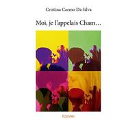 Moi, je l’appelais Cham...