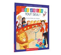 moi, je lis tout seul - la journee au cirque (coll. premieres lectures)