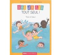 Moi je lis tout seul - Tome 10 Tous à l'eau ! Clémence Masteau (Illustration), Caroline Modeste (Illustration)