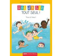 moi, je lis tout seul - tous a l'eau ! (coll. premieres lectures)