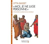 "Moi je ne juge personne" : L'Evangile au-delà de la morale