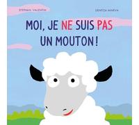 Moi, Je Ne Suis Pas Un Mouton !