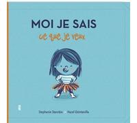 Moi je sais ce que je veux