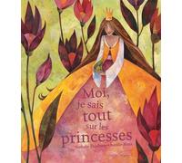 Moi, je sais tout sur les princesses