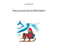 Moi, je serai lutin du Père Noël !
