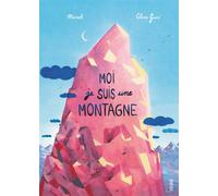 Moi, je suis une montagne – Fleurus