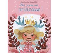 Moi, je suis une princesse !