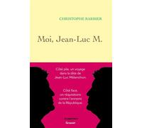 Moi, Jean-Luc M. En coédition avec Studio Fact - Christophe Barbier - Grasset - broché - Essai