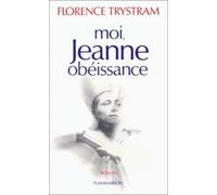 Moi, Jeanne obéissance